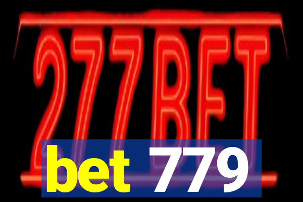 bet 779